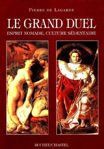 Emprunter Le grand duel. Esprit nomade, culture sédentaire livre