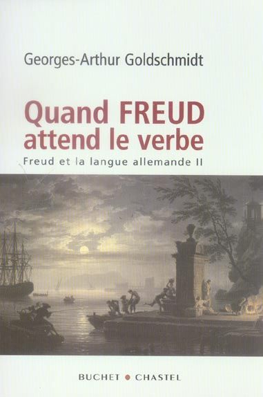 Emprunter Freud et la langue allemande. Tome 2, Quand Freud attend le verbe livre