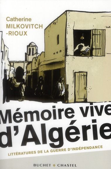 Emprunter Mémoire vive d'Algérie. Littératures de la guerre d'indépendance livre