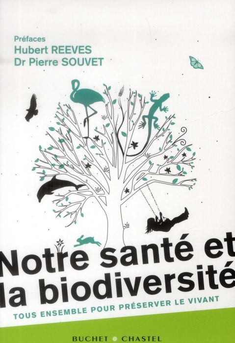 Emprunter Notre santé et la biodiversité. Tous ensemble pour préserver le vivant livre