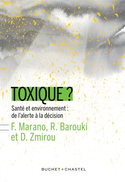 Emprunter Toxique ? Santé et environnement : de l'alerte à la décision livre