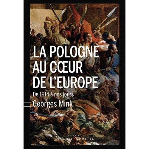 Emprunter La Pologne au coeur de l'Europe. De 1914 à nos jours livre