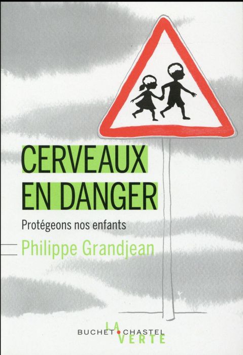 Emprunter Cerveaux en danger. Protégeons nos enfants livre