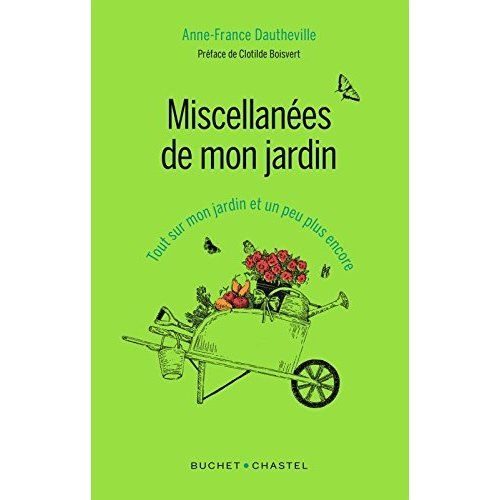 Emprunter Miscellanées de mon jardin / Tout sur mon jardin et un peu plus encore livre