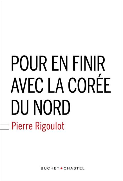 Emprunter Pour en finir avec la Corée du nord livre