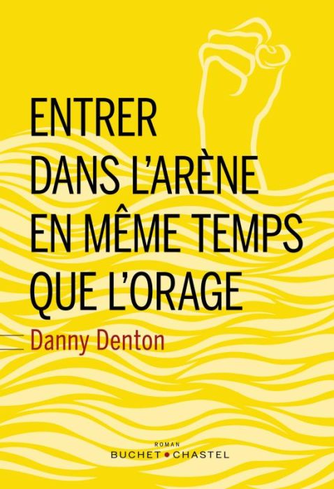 Emprunter Entrer dans l'arène en même temps que l'orage livre