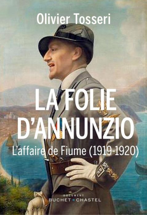 Emprunter LA FOLIE D'ANNUNZIO - L'AFFAIRE DE FIUME (1919-1920) livre