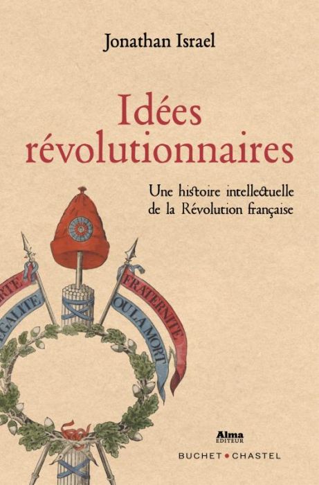 Emprunter Idées révolutionnaires. Une histoire intellectuelle de la Révolution française de la Déclaration des livre