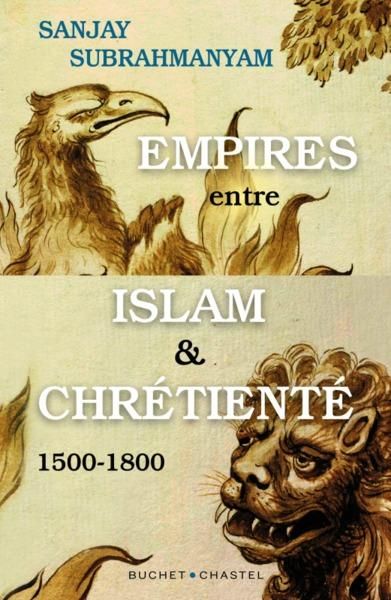 Emprunter Empires entre Islam et Chrétienté. 1500-1800 livre