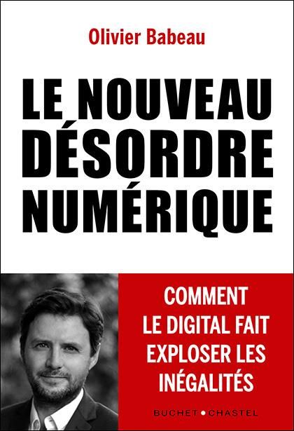 Emprunter Le nouveau désordre numérique. Comment le digital fait exploser les inégalités livre