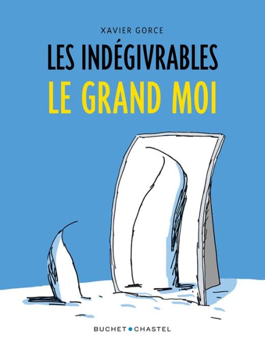 Emprunter Les indégivrables Tome 3 : Le grand moi livre