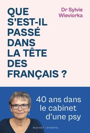 Emprunter Que s'est-il passé dans la tête des Français ? 40 ans dans le cabinet d'une psy livre