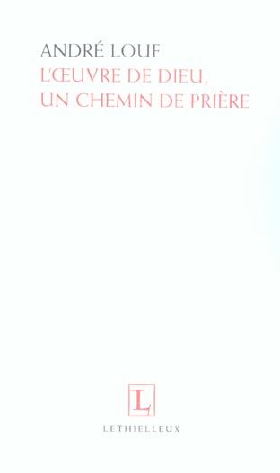 Emprunter L'oeuvre de Dieu, un chemin de prière livre