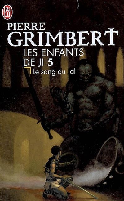 Emprunter Les Enfants de Ji Tome 5 : Le sang du Jal livre