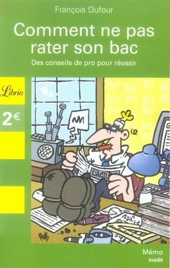 Emprunter Comment ne pas rater son bac livre