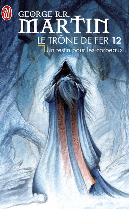 Emprunter Le trône de fer (A game of Thrones) Tome 12 : Un festin pour les corbeaux livre