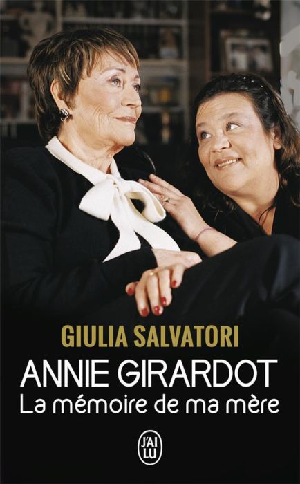 Emprunter ANNIE GIRARDOT. LA MEMOIRE DE MA MERE livre