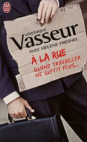 Emprunter A la rue. Quand travailler ne suffit plus ... livre