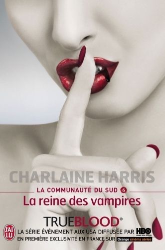 Emprunter La communauté du sud Tome 6 : La reine des vampires livre