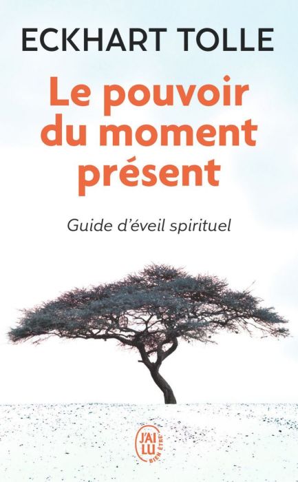 Emprunter Le pouvoir du moment présent. Guide d'éveil spirituel livre