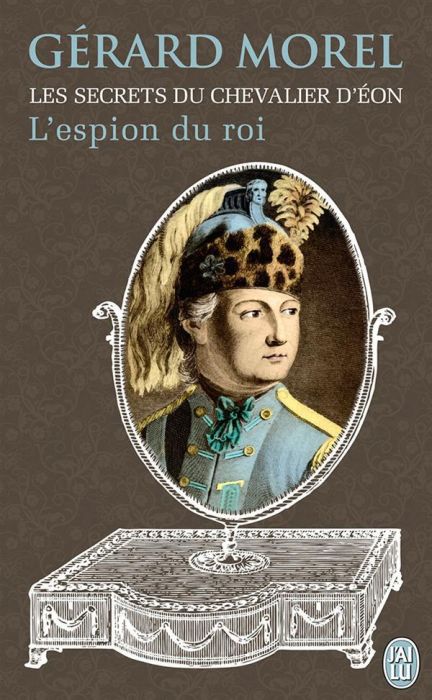 Emprunter Les secrets du chevalier d'Eon. Espion du roi livre