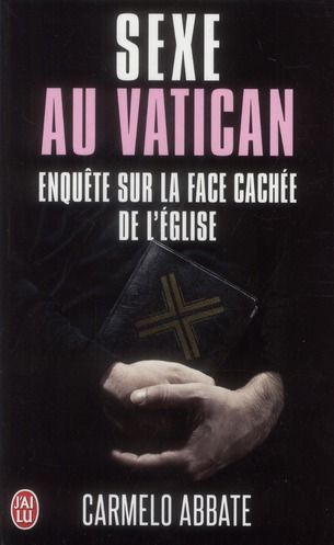 Emprunter Sexe au Vatican. Enquête sur la face cachée de l'Eglise livre