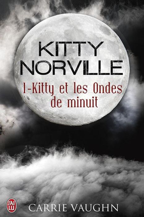 Emprunter Kitty Norville Tome 1 : Kitty et les ondes de minuit livre