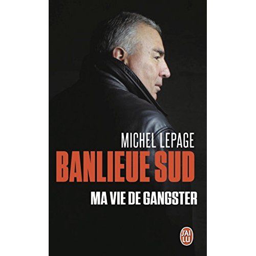 Emprunter Banlieue sud. Ma vie de gangster livre