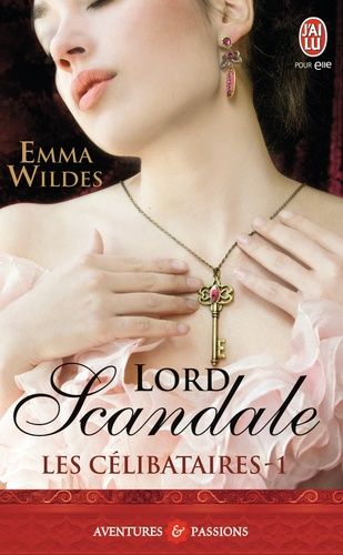 Emprunter Les célibataires Tome 1 : Lord Scandale livre