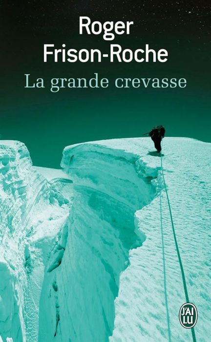 Emprunter La grande crevasse livre