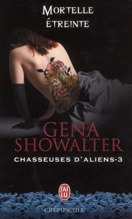 Emprunter CHASSEUSES D'ALIENS - T03 - MORTELLE ETREINTE livre