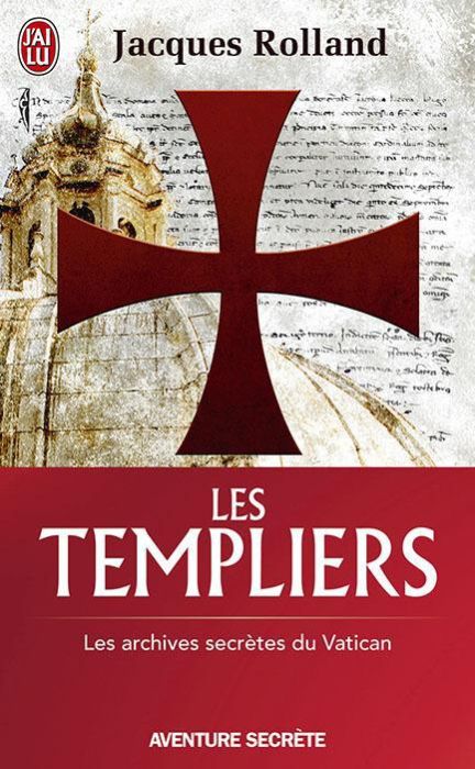 Emprunter Les templiers. Les archives secrètes du Vatican livre