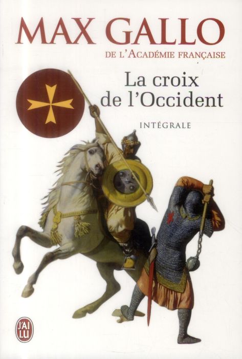 Emprunter La Croix de l'Occident Intégrale 2 volumes : Par ce signe tu vaincras %3B Paris vaut bien une messe livre