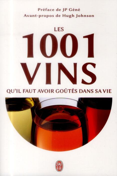 Emprunter Les 1001 vins qu'il faut avoir goûtés dans sa vie livre