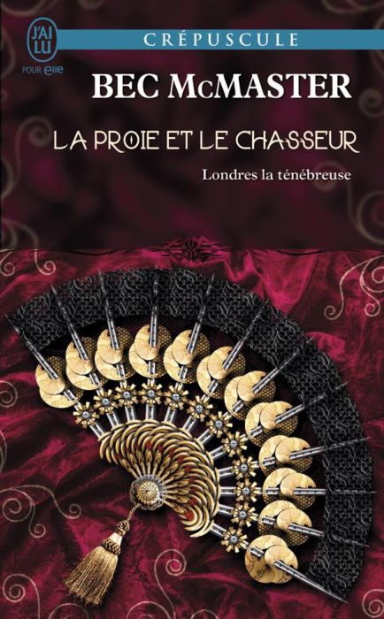 Emprunter Londres la ténébreuse Tome 4 : La proie et le chasseur livre