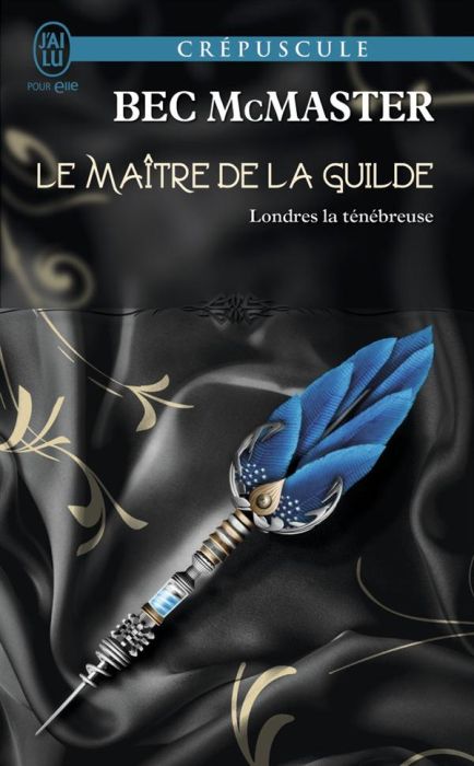 Emprunter Londres la ténébreuse Tome 3 : Le maitre de la guilde livre