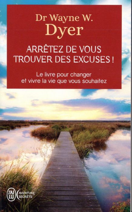 Emprunter Arrêtez de vous trouver des excuses ! Les secrets de la loi de l'attraction livre