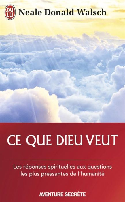 Emprunter Ce que Dieu veut. L'émergence d'une nouvelle spiritualité livre