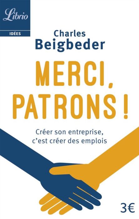 Emprunter Merci, patrons ! Créer son entreprise, c'est créer des emplois livre