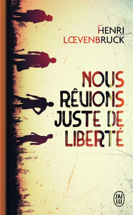 Emprunter Nous rêvions juste de liberté livre