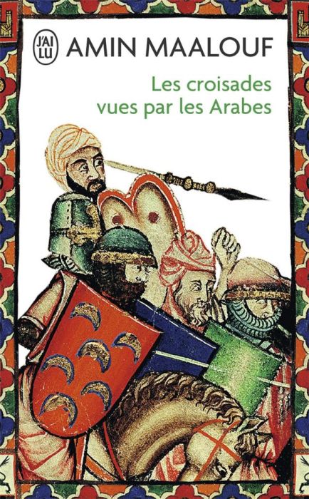 Emprunter Les Croisades vues par les Arabes livre