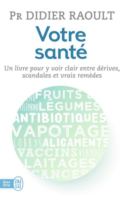 Emprunter Votre santé. Un livre pour y voir clair entre dérives, scandales et vrais remèdes livre