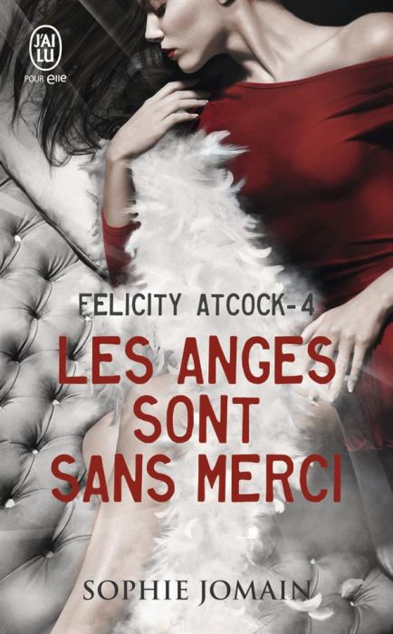 Emprunter Felicity Atcock Tome 4 : Les anges sont sans merci livre