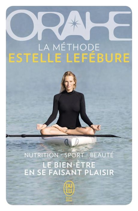 Emprunter Orahe. La méthode Estelle Lefébure livre