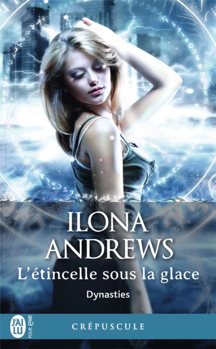 Emprunter Dynasties Tome 2 : L'étincelle sous la glace livre