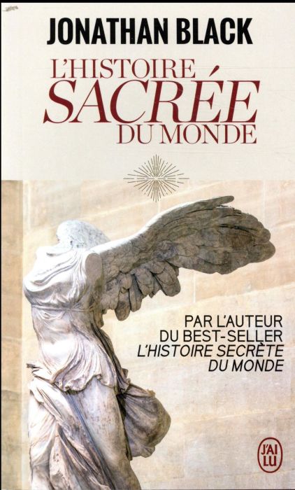 Emprunter L'Histoire sacrée du monde. Comment les anges, les mystiques et les intelligences supérieures ont cr livre