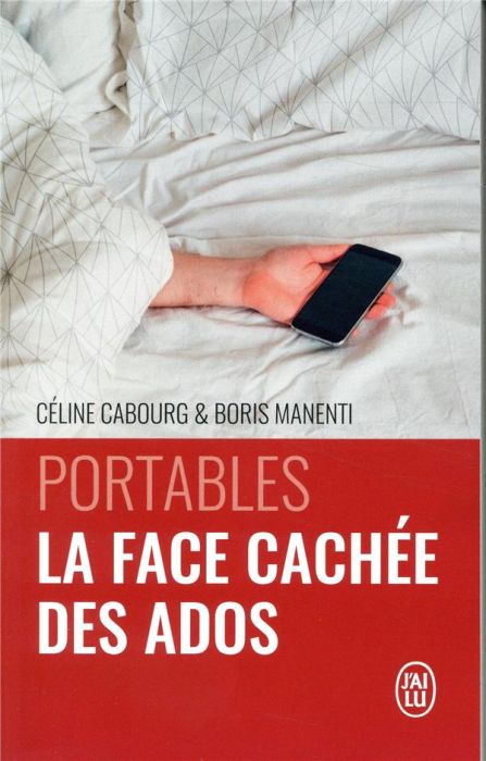 Emprunter Portables : la face cachée des ados. Le livre qui vous donne les codes livre