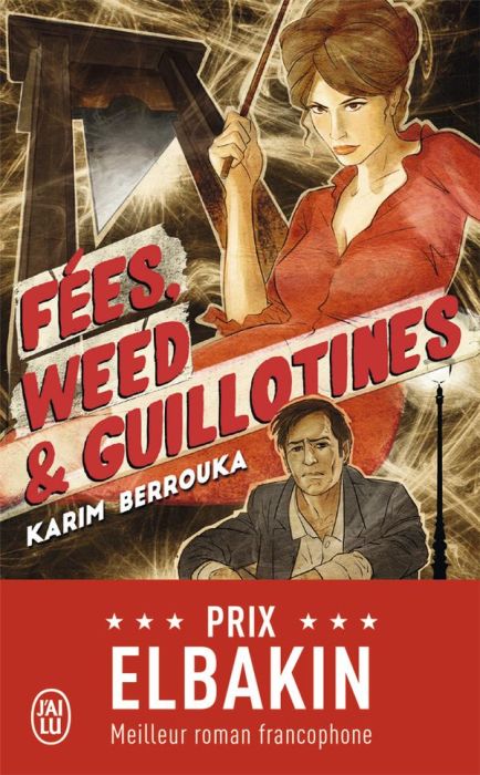 Emprunter Fées, weed et guillotines. Petite fantaisie pleine d'urbanité livre