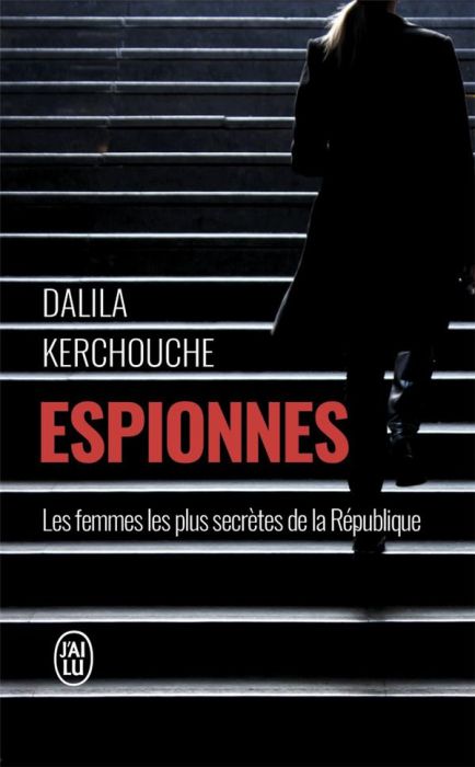 Emprunter Espionnes. Doubles vies sous haute tension : une enquête exclusive au coeur des services secrets fra livre