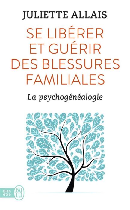 Emprunter Se libérer et guérir des blessures familiales. La psychogénéalogie livre